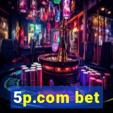 5p.com bet